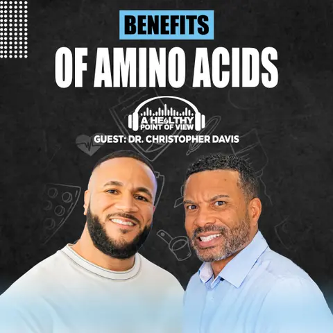 Benefits of Amino Acids | Ep. 8 | Dr. Christopher Davis
