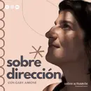 Sobre Dirección con Gaby Amione