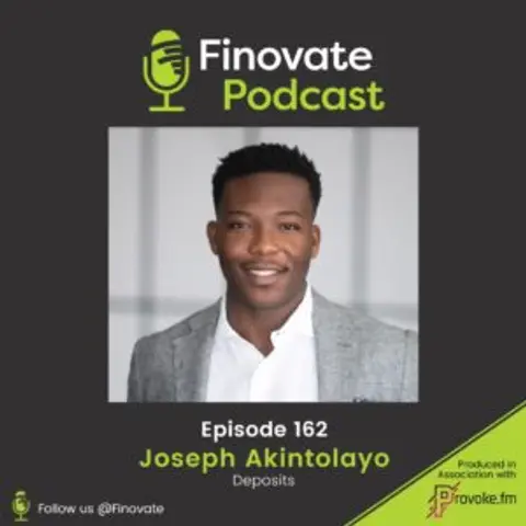 EP 162: Joseph Akintolayo, Deposits