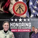 Honoring Service & Sacrifice With Kristy Orzechowsky Of Vet 21: Episode 144