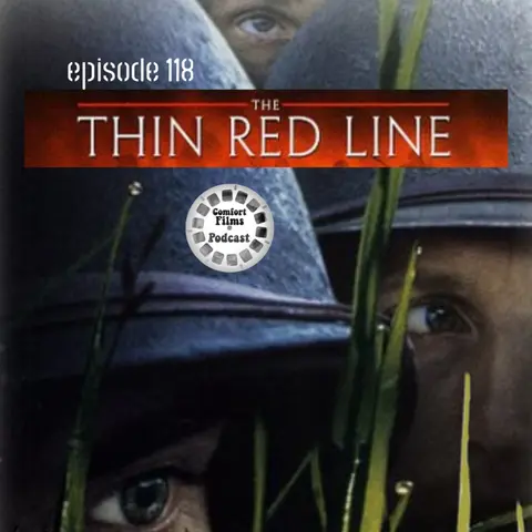 Comfort Films 118: The Thin Red Line (1998)