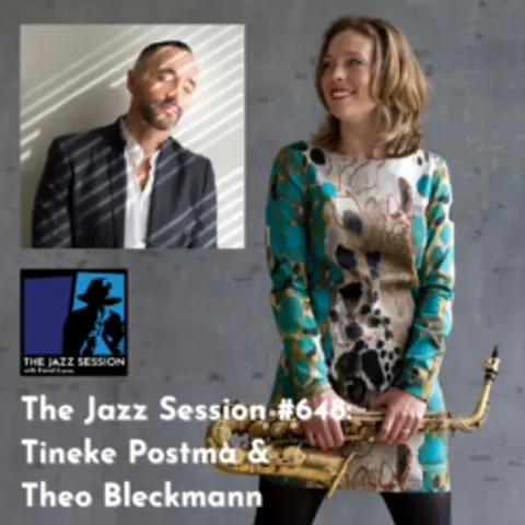 The Jazz Session #648: Tineke Postma & Theo Bleckmann