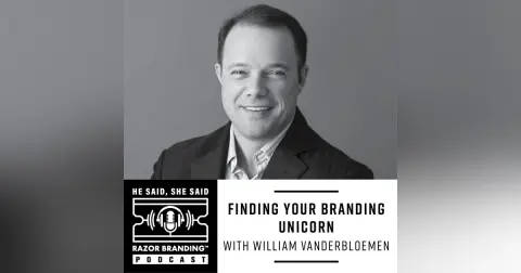 Finding Your Branding Unicorn with William Vanderbloemen