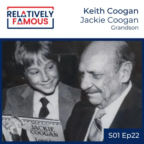 Episode 22 – Keith Coogan (Jackie Coogan – Grandson)