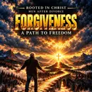 Chaos After Divorce, Part 2: Forgiveness