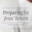 Preparing for Jesus' Return