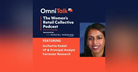 Women's Retail Collective Podcast | Forrester VP & Principal Analyst Sucharita Kodali