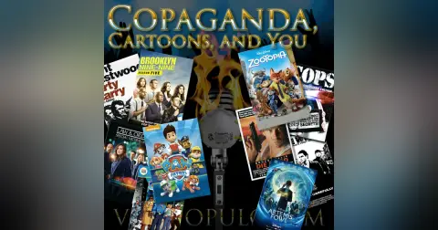 e116. Copaganda, Cartoons, and You