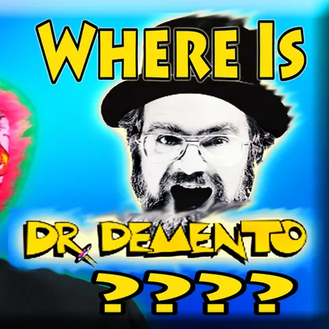 Where Is Dr. Demento??? – Dandy Fun House episode 26