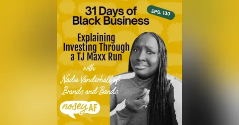 Explaining Investing Through a TJ Maxx Run with Nadia C. Vanderhall of Brands + Bands