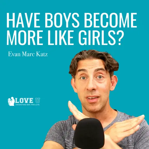 Have Boys Become More Like Girls?