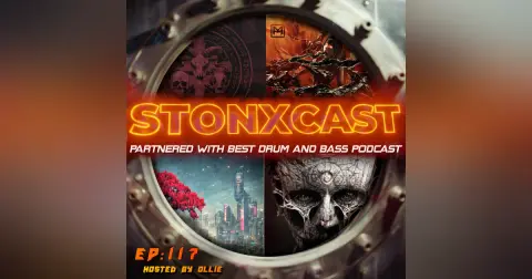 Stonxcast EP:117 - Hosted By Ollie