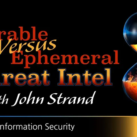 Webcast: Durable vs. Ephemeral Threat Intel