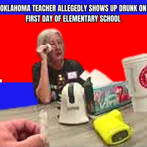 Oklahoma Teacher Allegedly Shows Up Drunk on First Day of Elementary School