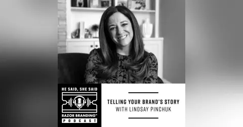 Telling Your Brand’s Story with Lindsay Pinchuk