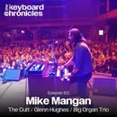 Mike Mangan, The Cult / Glenn Hughes / Big Organ Trio / The Keef Richards