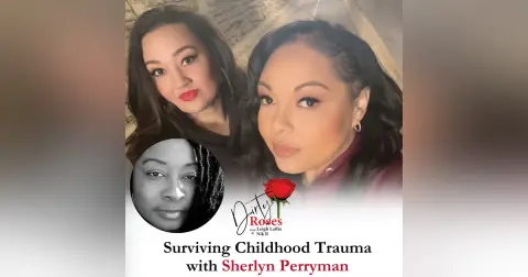 Surviving Childhood Trauma, Sherlyn Perryman