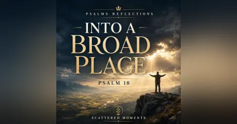 Psalm 18 | Psalms Reflections