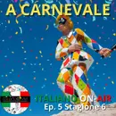 Carnevale - Episodio 5 (stagione 6)