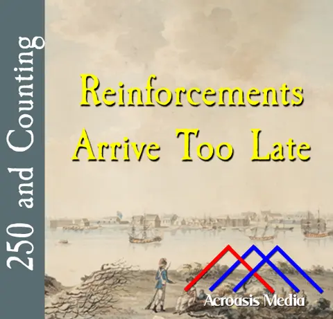 Reinforcements Arrive Too Late–November 4, 1775