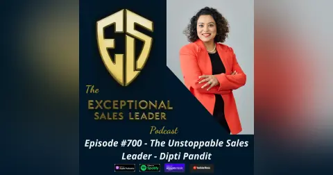 The Unstoppable Sales Leader – Dipti Pandit