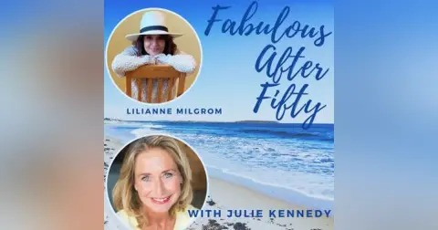 FABULOUS AFTER FIFTY! EPISODE 83 – LILIANNE MILGROM – HOW A SCANDALOUS EROTIC MASTERPIECE ROCKED MY WORLD