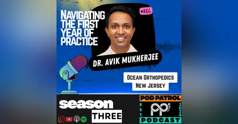 S3.E16 - First Jobs, First Cases, First Complications with Dr. Avik Mukherjee, DPM