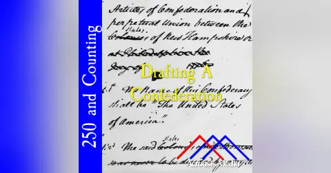 Drafting A Confederation–July 25, 1776