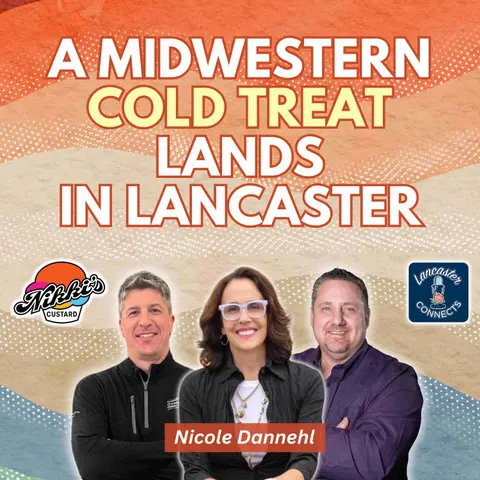 A Midwestern Cold Treat Lands in Lancaster Featuring Nicole Dannehl: Episode 166