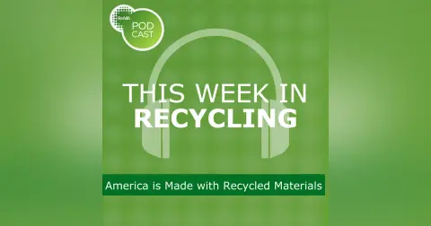This Week in Recycling: America is Made with Recycled Materials