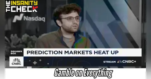 Gamble on Everything - Insanity Check