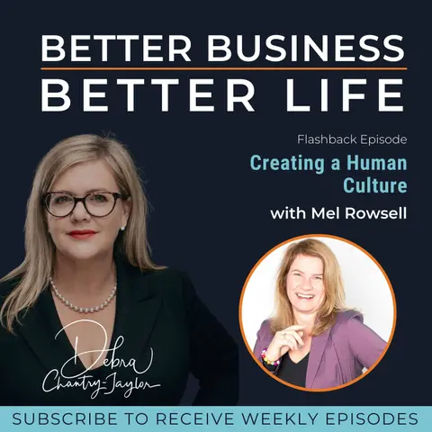 Creating a Human Culture with Mel Rowsell