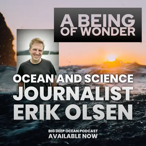 A Being of Wonder - Ocean and Science Journalist Erik Olsen on a life driven by exploration, curiosity, and otherworldly cephalopods in the Lembeh Strait