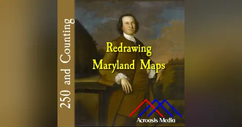 Redrawing Maryland Maps–September 6, 1776