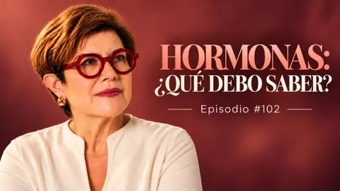 Hormonas y menopausia: lo que toda mujer debería saber y preguntar a su médico