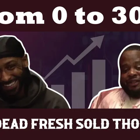 From 0 to 300K: How Dead Fresh Sold Thousands ???? | Open Bar Podcast PART 2