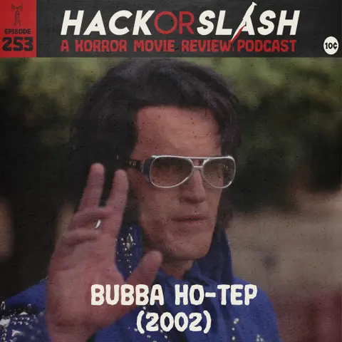 253: Bubba Ho-Tep (2002)