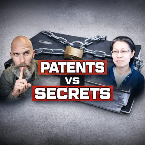 EP #146: Patents vs. Trade Secrets — Protect Your Concrete Ideas