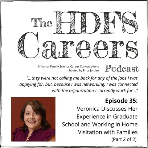 35: Veronica Discusses Her Experience in Graduate School and Working in Home Visitation with Families