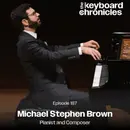 Michael Stephen Brown, Pianist and Composer