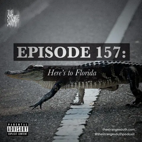 Episode 157: Here's to Florida