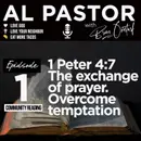 #1 - The Exchange of Prayer - Overcoming Temptation