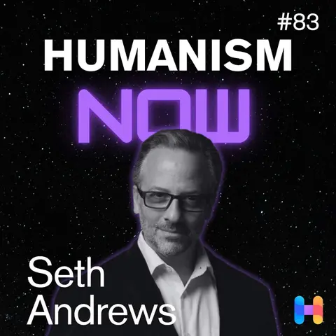 83. Seth Andrews, Host of 'The Thinking Atheist', on Leaving Faith, Finding Values, and Fighting Tribalism