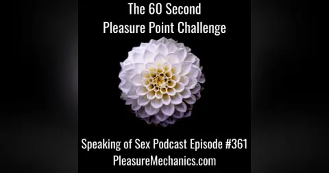 The 60 Second Pleasure Point Challenge