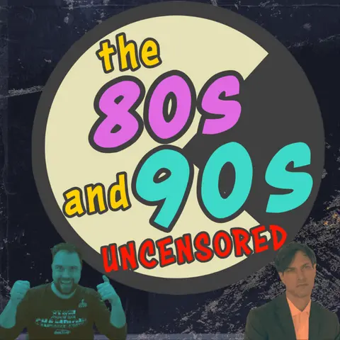 A new, yet very delayed blog post about my guest spot on "The 80s and 90s Uncensored Podcast."  :)