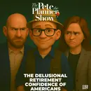The Delusional Retirement Confidence of Americans