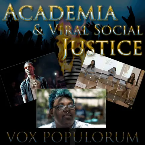 Episode 8: Academia & Viral Social Justice
