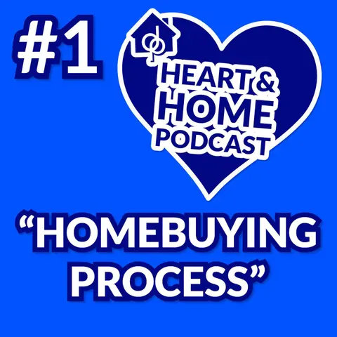 Ep 1: The New Homebuying Process - Homebuying 101, A Step-by-Step Guide!