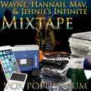 e186. Wayne, Hannah, Mav & Jehnie’s Infinite Mixtape