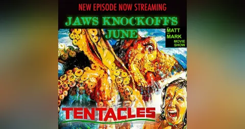 Jaws Knockoffs June: TENTACLES (1977) | Guest: Dave Green from The Love of Cinema Podcast